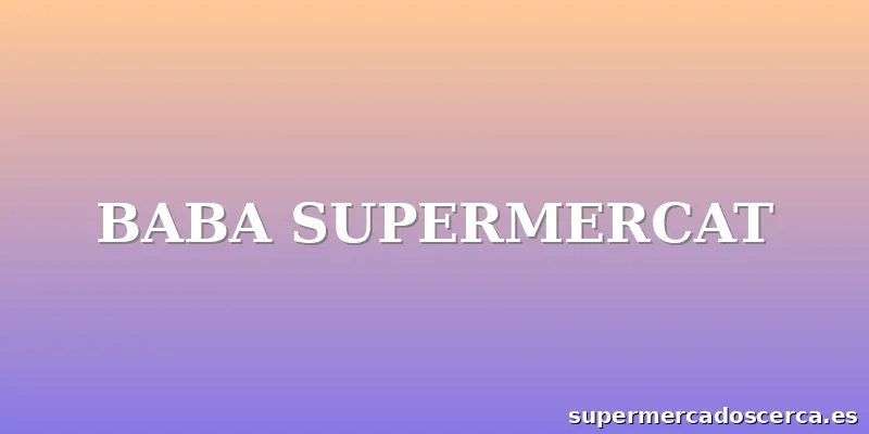 BABA SUPERMERCAT