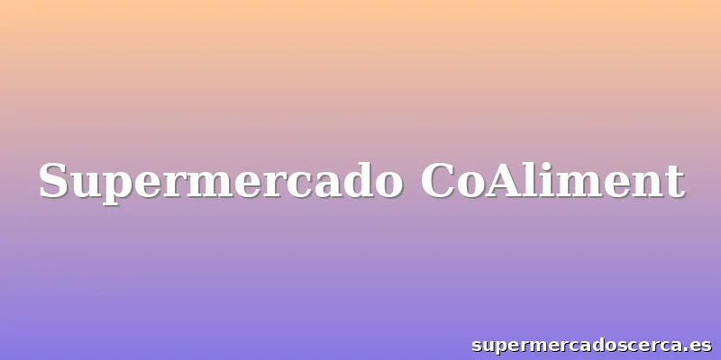 Supermercado CoAliment