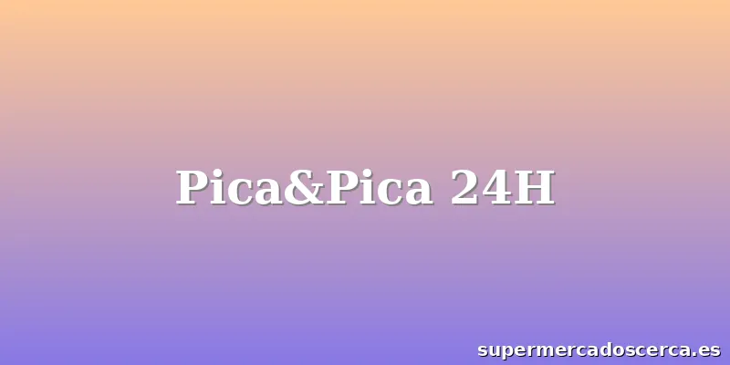 Pica&Pica 24H