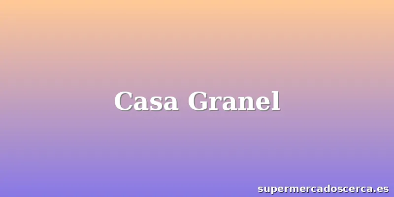 Casa Granel