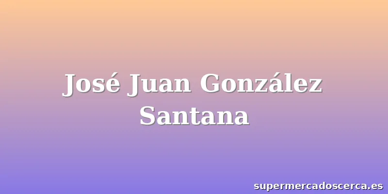 José Juan González Santana