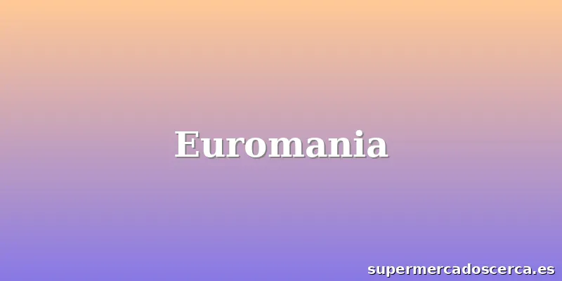 Euromania