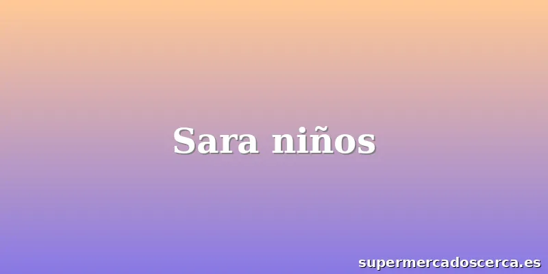 Sara niños