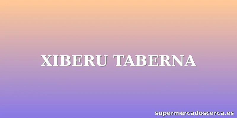 XIBERU TABERNA