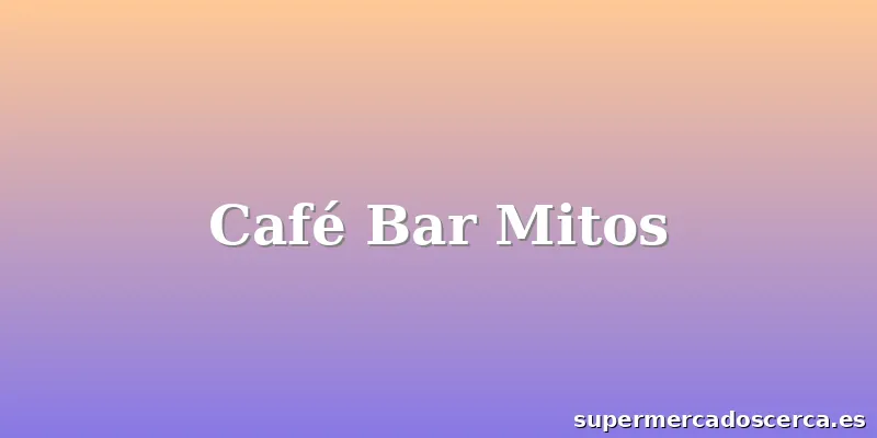 Café Bar Mitos