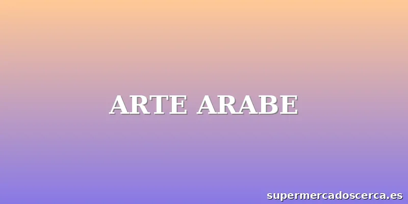 ARTE ARABE