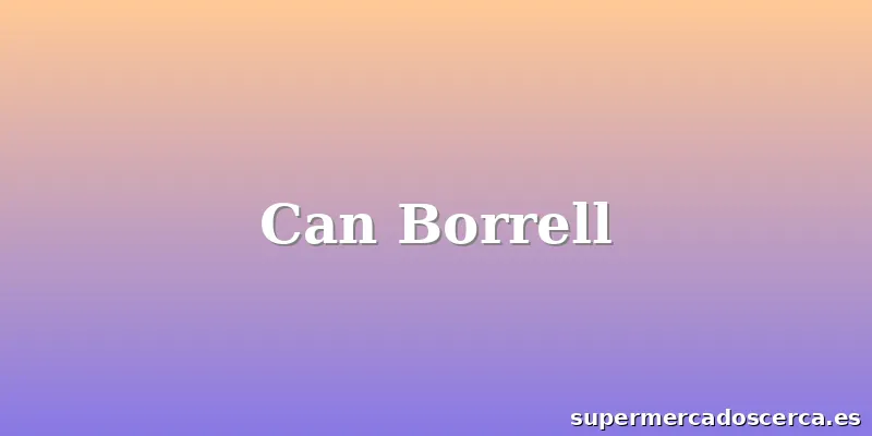 Can Borrell