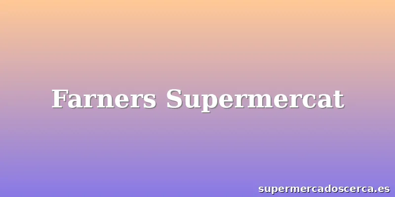 Farners Supermercat