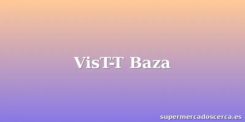 VisT-T Baza