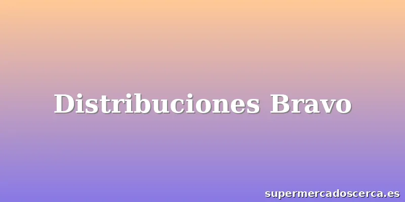 Distribuciones Bravo