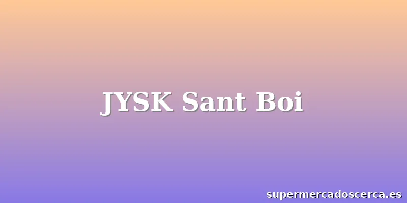 JYSK Sant Boi