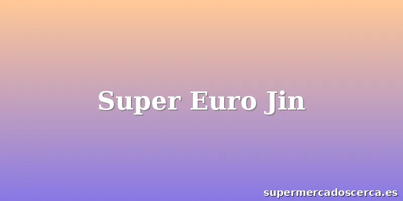 Super Euro Jin