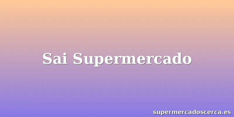 Sai Supermercado