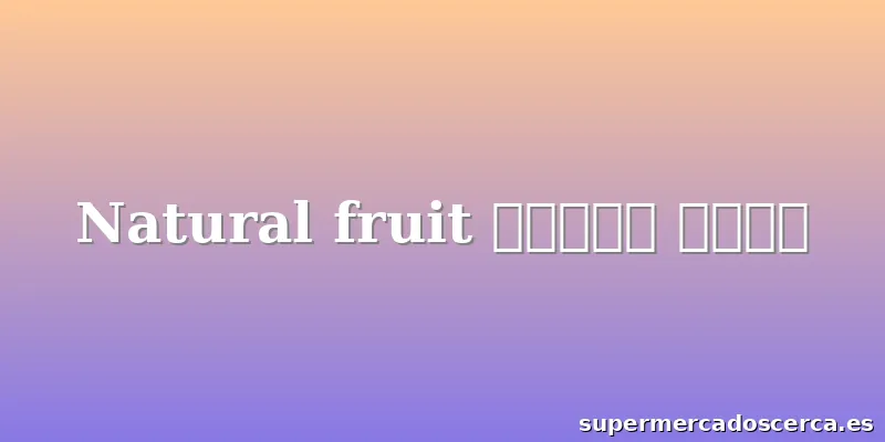 Natural fruit حلال مجزرة