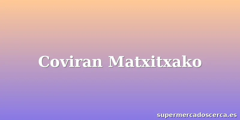 Coviran Matxitxako