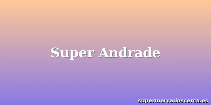 Super Andrade
