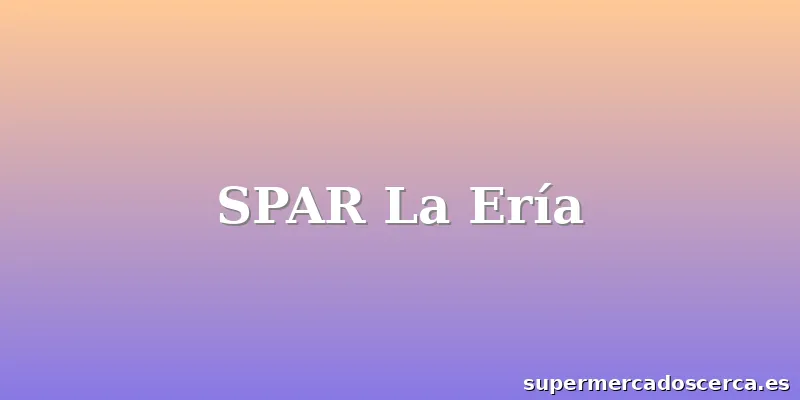 SPAR La Ería