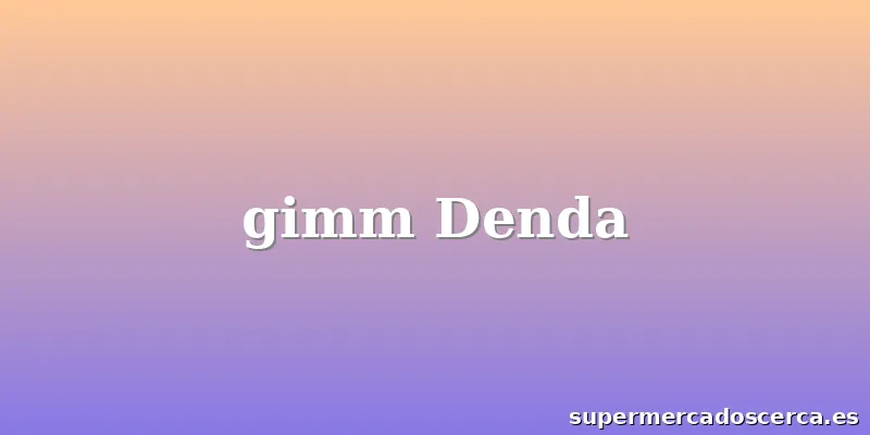 gimm Denda