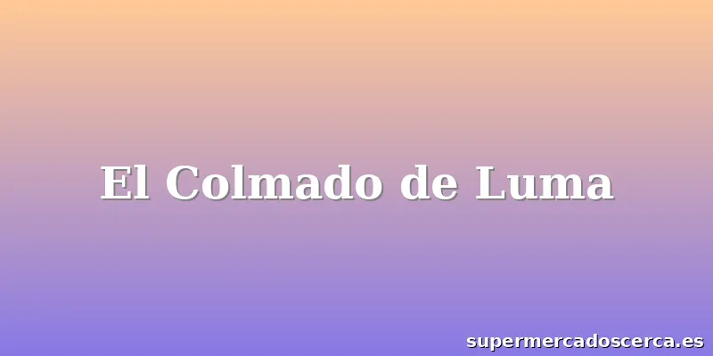 El Colmado de Luma