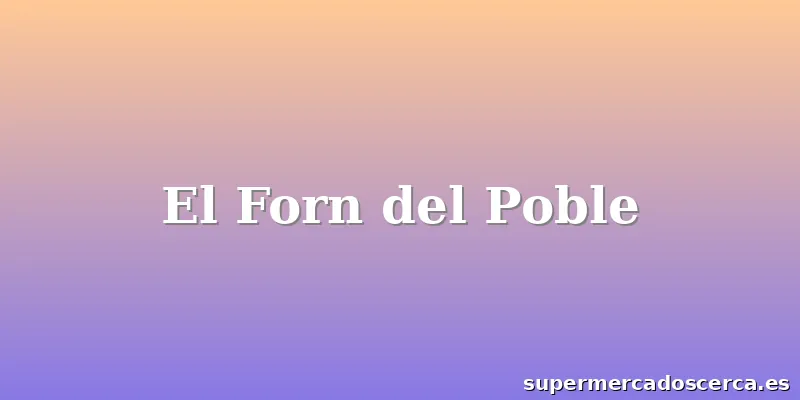 El Forn del Poble