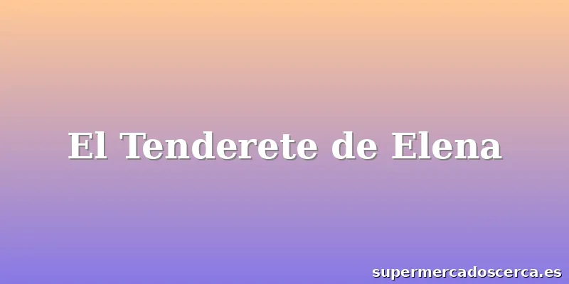 El Tenderete de Elena