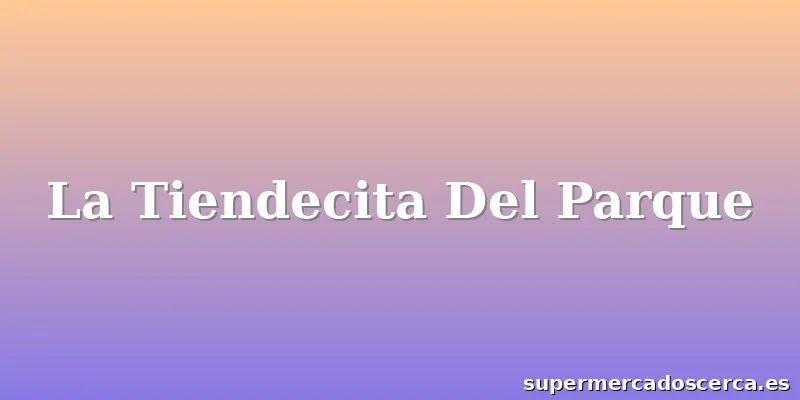 La Tiendecita Del Parque