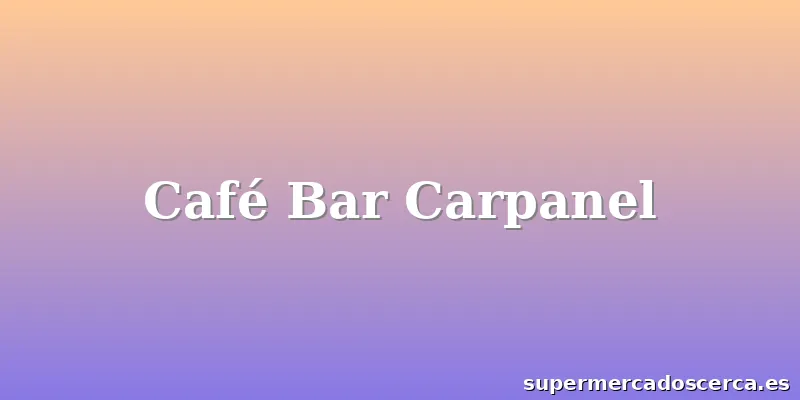 Café Bar Carpanel