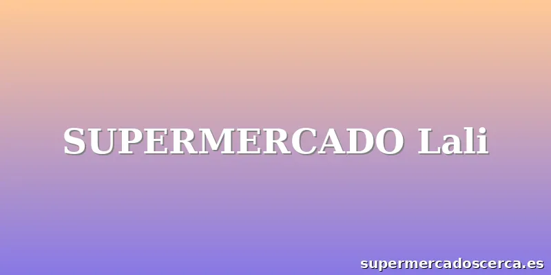 SUPERMERCADO Lali