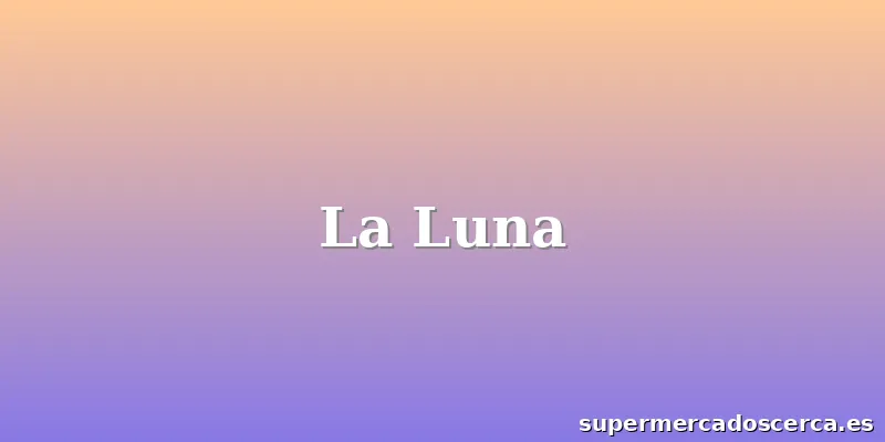 La Luna