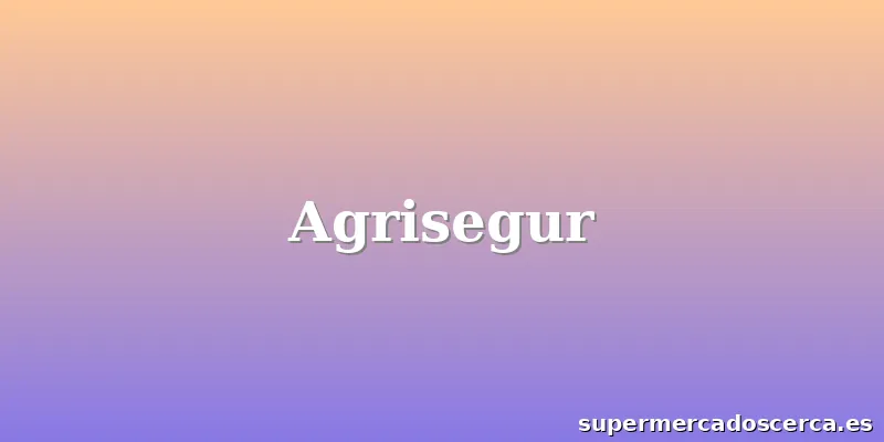 Agrisegur