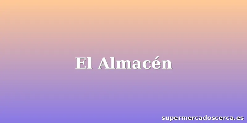 El Almacén