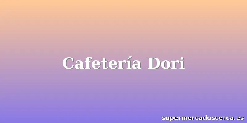 Cafetería Dori
