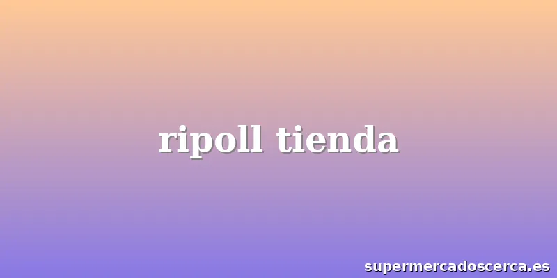 ripoll tienda