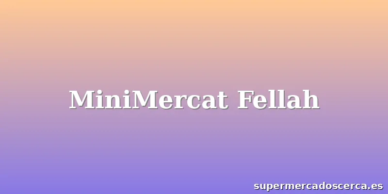 MiniMercat Fellah