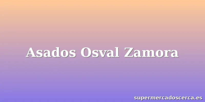 Asados Osval Zamora