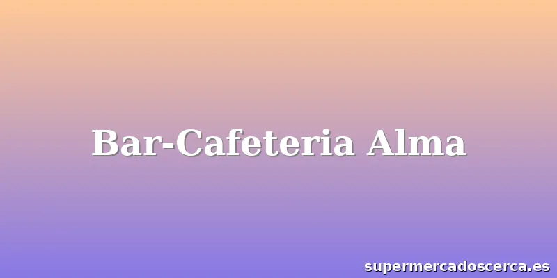 Bar-Cafeteria Alma