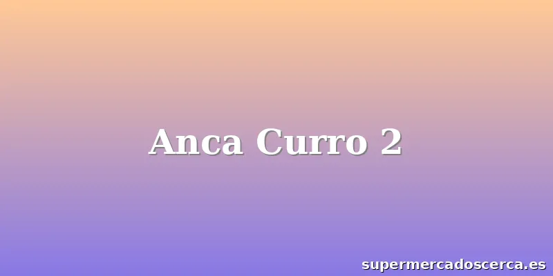 Anca Curro 2