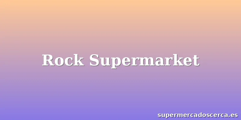 Rock Supermarket