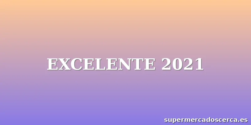EXCELENTE 2021