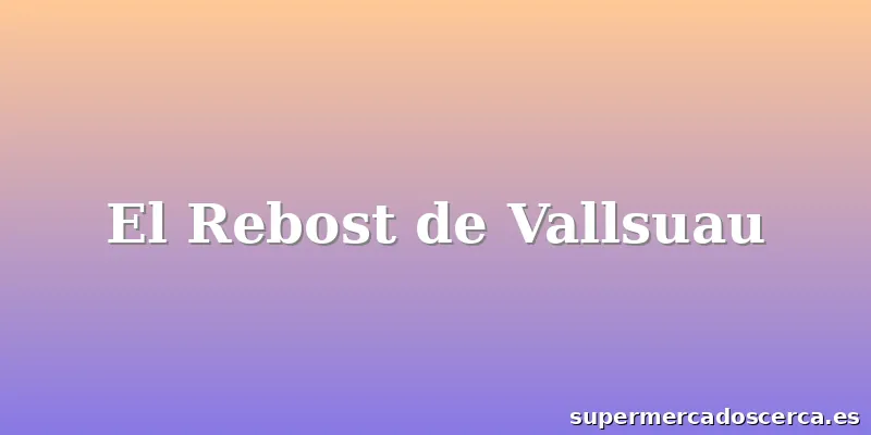 El Rebost de Vallsuau
