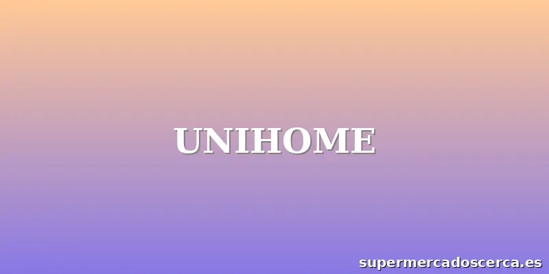 UNIHOME