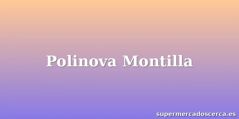 Polinova Montilla