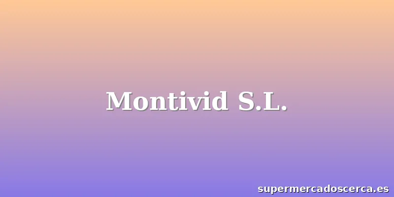 Montivid S.L.