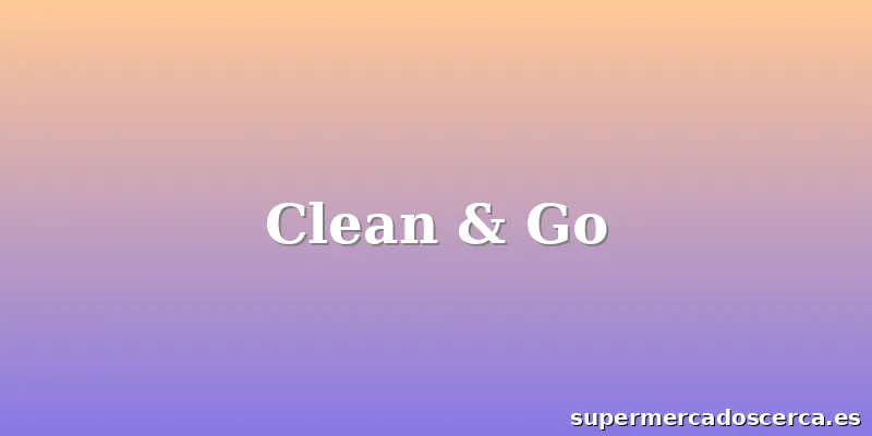 Clean & Go