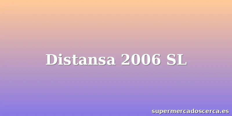 Distansa 2006 SL