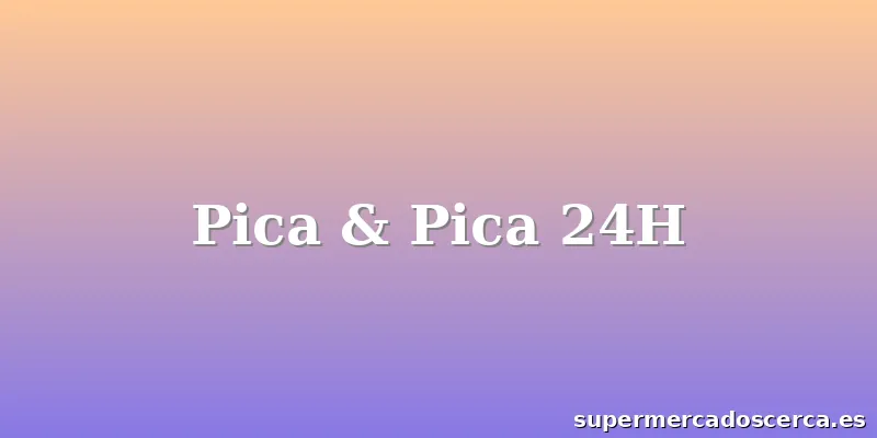 Pica & Pica 24H