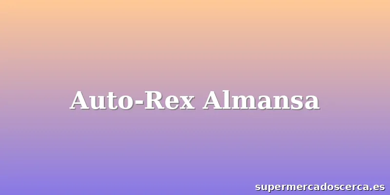 Auto-Rex Almansa