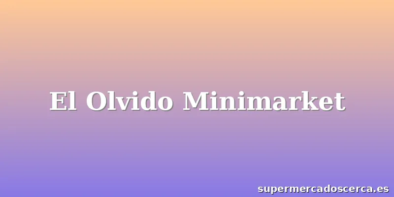 El Olvido Minimarket
