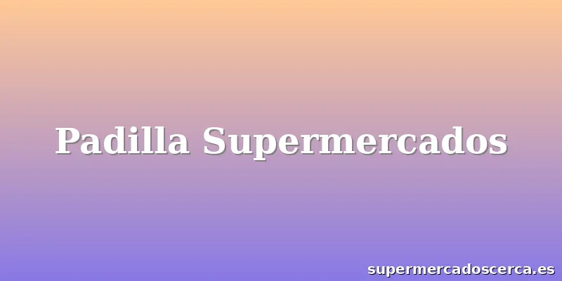Padilla Supermercados