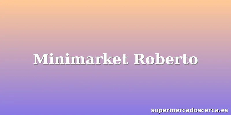 Minimarket Roberto